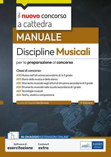 NUOVO CONCORSO A CATTEDRA. DISCIPLINE MUSICALI NELLA SCUOLA SECONDARIA. MANUALE PER LA PREPARAZIONE