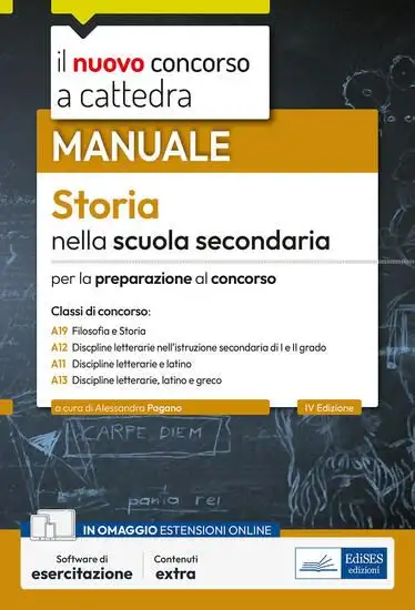 NUOVO CONCORSO A CATTEDRA. STORIA NELLA SCUOLA SECONDARIA. MANUALE PER LE PROVE ORALI DEL CONCOR...