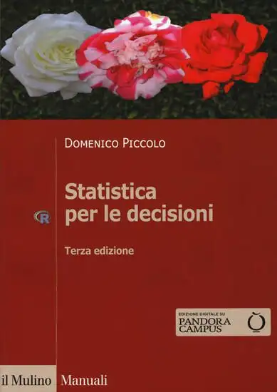 STATISTICA PER LE DECISIONI. LA CONOSCENZA UMANA SOSTENUTA DALL`EVIDENZA EMPIRICA