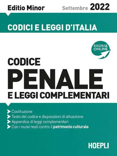 CODICE PENALE E LEGGI COMPLEMENTARI. SETTEMBRE 2022. EDIZ. MINOR