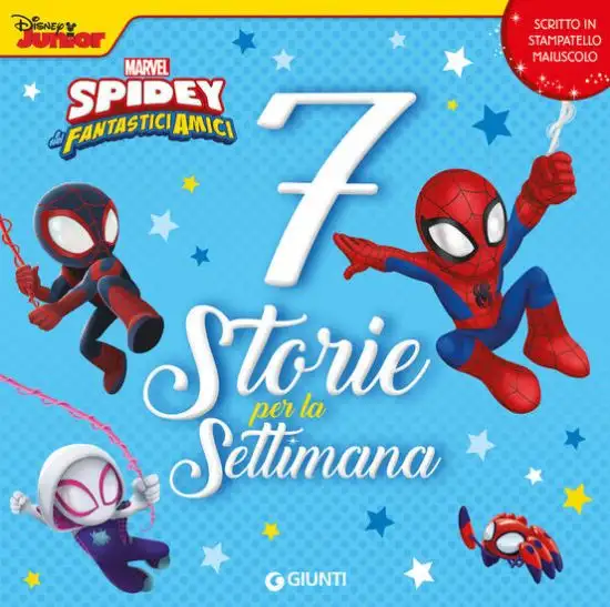 7 STORIE PER LA SETTIMANA. SPIDEY E I SUOI FANTASTICI AMICI. EDIZ. A COLORI