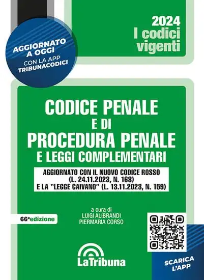 CODICE PENALE E DI PROCEDURA PENALE - VIGENTE 2024