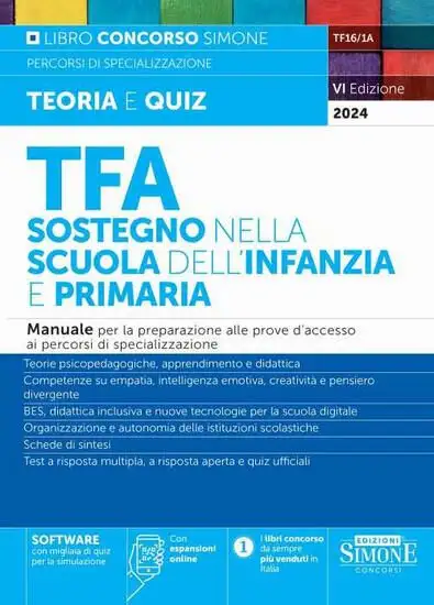 TFA. SOSTEGNO NELLA SCUOLA DELL`INFANZIA E PRIMARIA. MANUALE PER LA PREPARAZIONE ALLE PROVE D`ACCE