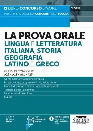 PROVA ORALE. LINGUA E LETTERATURA ITALIANA, STORIA, GEOGRAFIA, LATINO E GRECO. CLASSI DI CONCORSO