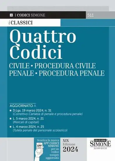 QUATTRO CODICI: CIVILE-PROCEDURA CIVILE-PENALE-PROCEDURA PENALE. CON APP CODICISIMONE 2024