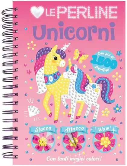 AMO LE PERLINE. UNICORNI. EDIZ. A COLORI. CON 1500 PERLINE ADESIVE