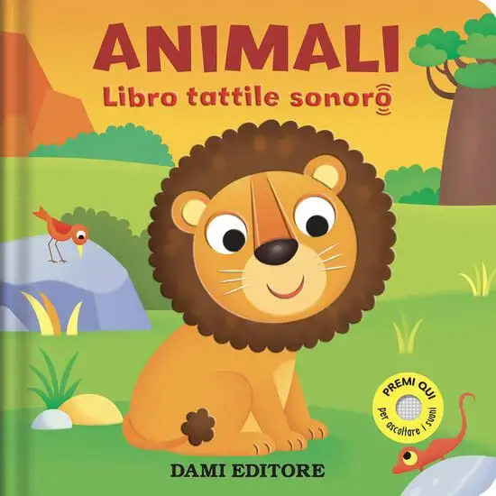 ANIMALI. LIBRO TATTILE SONORO. EDIZ. A COLORI