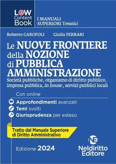 NUOVE FRONTIERE DELLA NOZIONE DI PUBBLICA AMMINISTRAZIONE ( LE ) - VOLUME 4