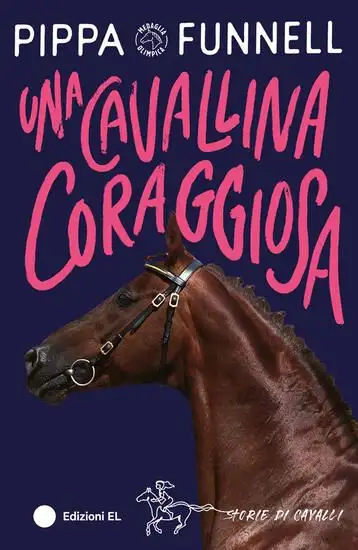 CAVALLINA CORAGGIOSA. STORIE DI CAVALLI (UNA)
