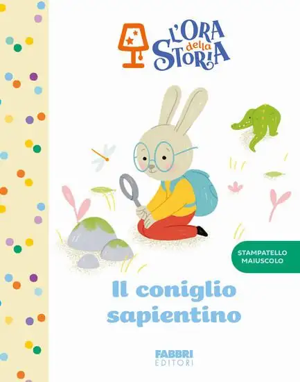CONIGLIO SAPIENTINO. L`ORA DELLA STORIA. EDIZ. A COLORI (IL)