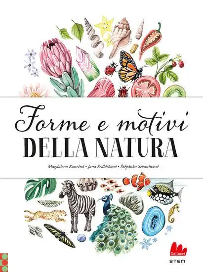 FORME E MOTIVI DELLA NATURA. EDIZ. A COLORI