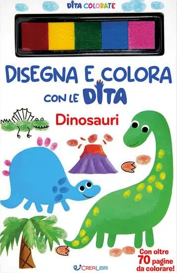 DINOSAURI. DISEGNA E COLORA CON LE DITA. EDIZ. A SPIRALE