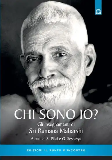 CHI SONO IO? INSEGNAMENTI DI SRI RAMANA MAHAR