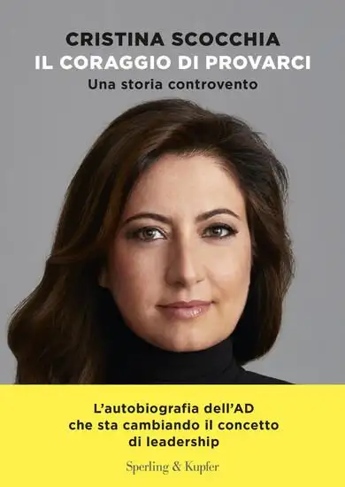 CORAGGIO DI PROVARCI. UNA STORIA CONTROVENTO (IL)