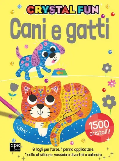 CANI E GATTI. CRYSTAL FUN. EDIZ. ILLUSTRATA. CON PENNA APPLICATORE. CON SPATOLA