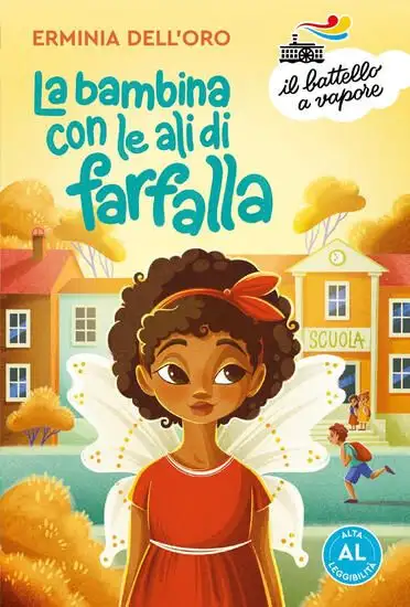 BAMBINA CON LE ALI DI FARFALLA. EDIZ. AD ALTA LEGGIBILITA` (LA)