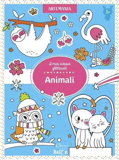 ANIMALI. I MIEI ADESIVI GLITTERATI. EDIZ. A COLORI