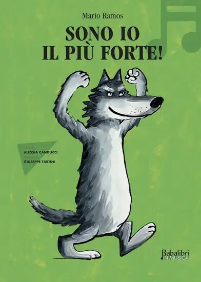 SONO IO IL PIU` FORTE IN MUSICA. EDIZ. A COLORI