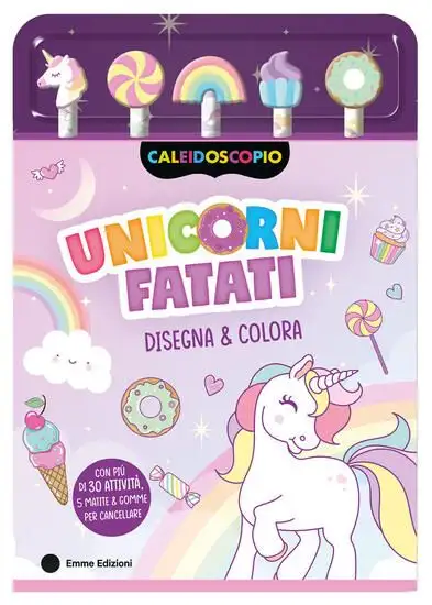 UNICORNI FATATI. EDIZ. ILLUSTRATA. CON 5 GOMME SAGOMATE. CON 5 MATITE COLORATE