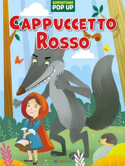 CAPPUCCETTO ROSSO. SUPERFIABE POP UP. EDIZ. ILLUSTRATA