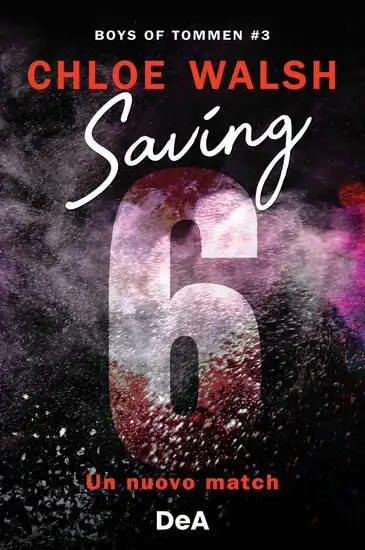 SAVING 6. UN NUOVO MATCH. BOYS OF TOMMEN - VOLUME 3