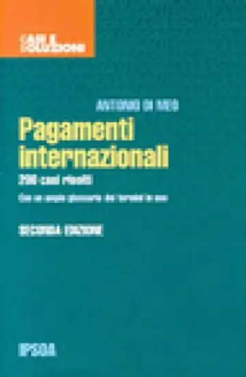 PAGAMENTI INTERNAZIONALI - 200 CASI RISOLTI
