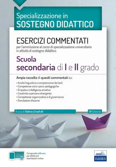 TFA. LE ATTIVITA` DI SOSTEGNO DIDATTICO NELLA SCUOLA SECONDARIA. ESERCIZI COMMENTATI ONLINE