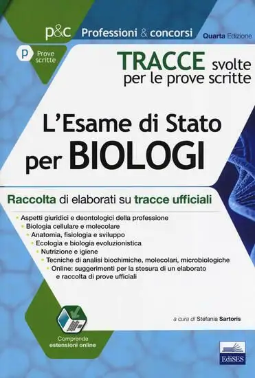 TRACCE SVOLTE PER L`ESAME DI STATO PER BIOLOGI. RACCOLTA DI ELABORATI SU TRACCE UFFICIALI. CON E...