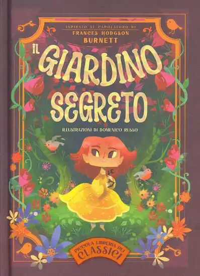 GIARDINO SEGRETO. PICCOLA LIBRERIA DEI CLASSICI (IL)