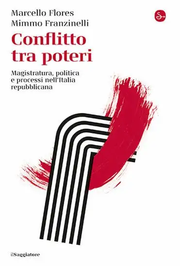 CONFLITTO TRA POTERI. MAGISTRATURA, POLITICA E PROCESSI NELL`ITALIA REPUBBLICANA