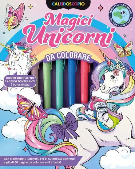 CALEIDOSCOPIO. MAGICI UNICORNI. EDIZ. ILLUSTRATA. CON 6 PENNARELLI LUMINOSI