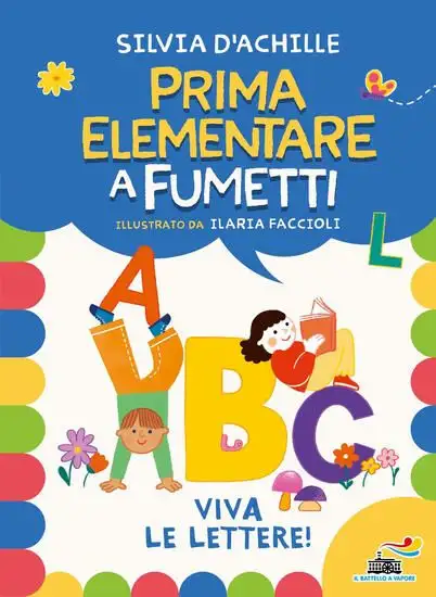 VIVA LE LETTERE! PRIMA ELEMENTARE A FUMETTI