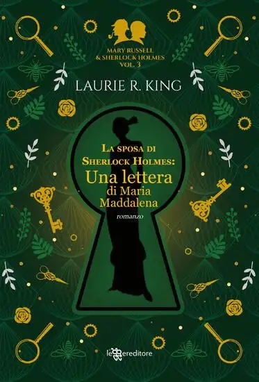 SPOSA DI SHERLOCK HOLMES. UNA LETTERA DI MARIA MADDALENA. MARY RUSSELL E SHERLOCK HOLMES (LA). VOL.
