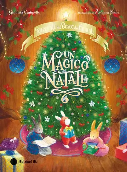 MAGICO NATALE. RACCONTI DEL BOSCO DEI CONIGLI. EDIZ. A COLORI (UN)