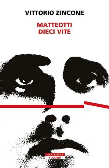 MATTEOTTI. DIECI VITE