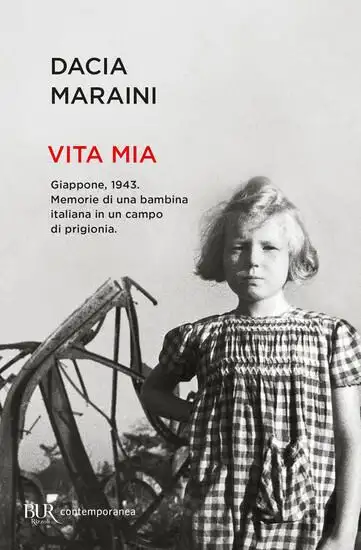 VITA MIA. GIAPPONE, 1943. MEMORIE DI UNA BAMBINA ITALIANA IN UN CAMPO DI PRIGIONIA