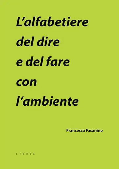ALFABETIERE DEL DIRE E DEL FARE CON L`AMBIENTE (L`)