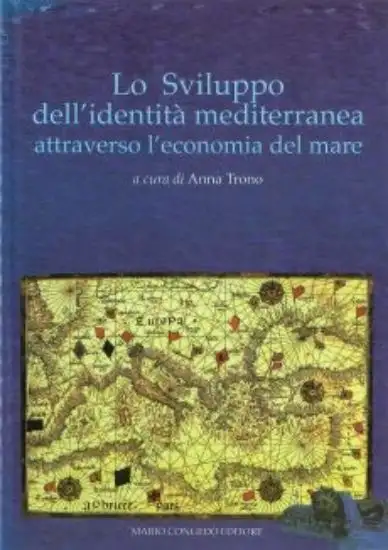 SVILUPPO DELL`IDENTITA` MEDITERRANEA ATTRAVERSO L`ECONOMIA DEL MARE (LO)