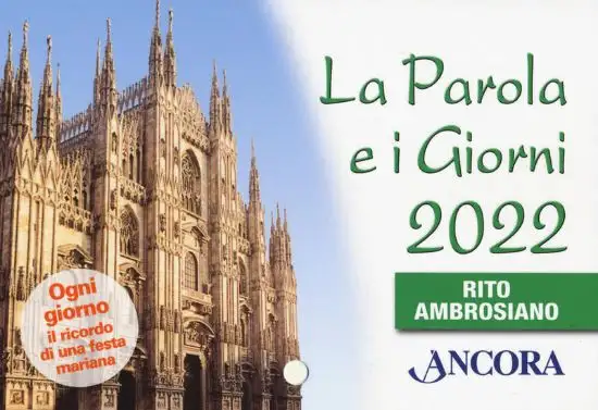 PAROLA E I GIORNI 2022. RITO AMBROSIANO (LA)