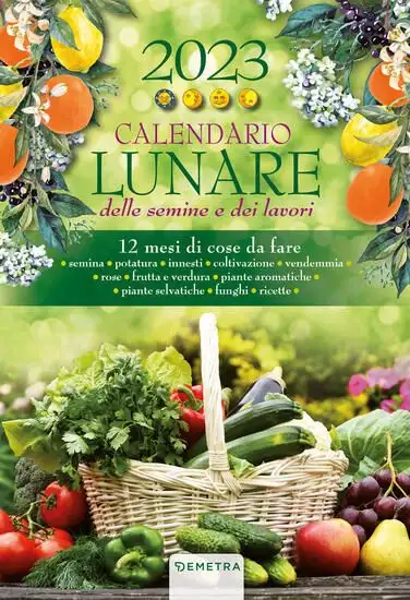 CALENDARIO LUNARE DELLE SEMINE E DEI LAVORI 2023