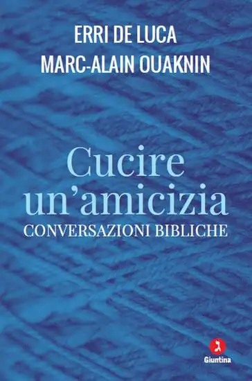 CUCIRE UN`AMICIZIA. CONVERSAZIONI BIBLICHE
