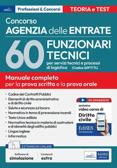 CONCORSO AGENZIA ENTRATE. 60 FUNZIONARI TECNICI PER SERVIZI TECNICI E PROCESSI DI LOGISTICA (COD...