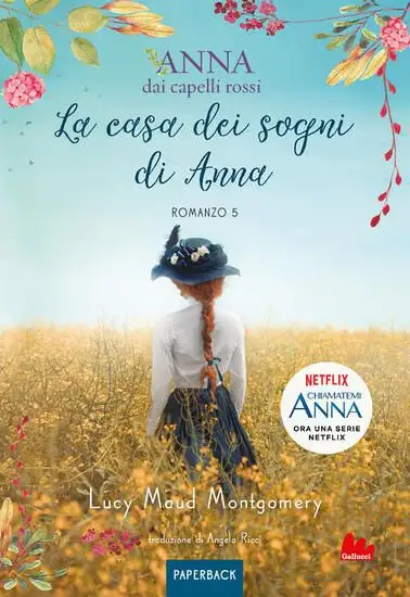CASA DEI SOGNI DI ANNA. ANNA DAI CAPELLI ROSSI. PAPERBACK (LA) - VOLUME 5