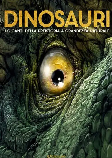 DINOSAURI. I GIGANTI DELLA PREISTORIA A GRANDEZZA NATURALE. EDIZ. A COLORI