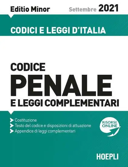 CODICE PENALE E LEGGI COMPLEMENTARI 2021.