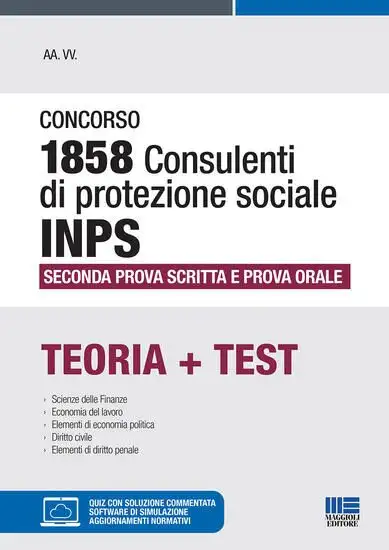 CONCORSO 1858 CONSULENTI DI PROTEZIONE SOCIALE INPS. SECONDA PROVA SCRITTA E PROVA ORALE.