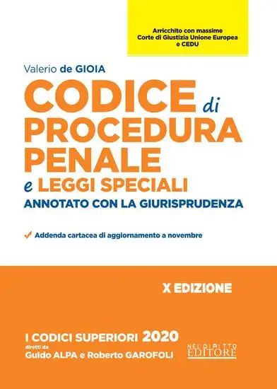 CODICE DI PROCEDURA PENALE E LEGGI SPECIALI 2020. ANNOTATO CON LA GIURISPRUDENZA