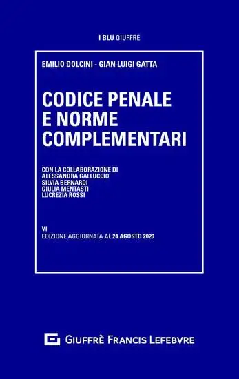 CODICE PENALE E NORME COMPLEMENTARI 2020