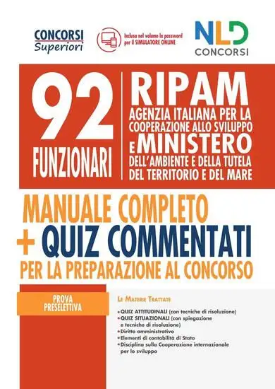 92 FUNZIONARI RIPAM: MANUALE COMPLETO + QUIZ COMMENTATI PER LA PREPARAZIONE AL CONCORSO