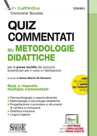 QUIZ COMMENTATI SU METODOLOGIE DIDATTICHE PER LE PROVE SCRITTE DEI CONCORSI STRAORDINARI PER IL R